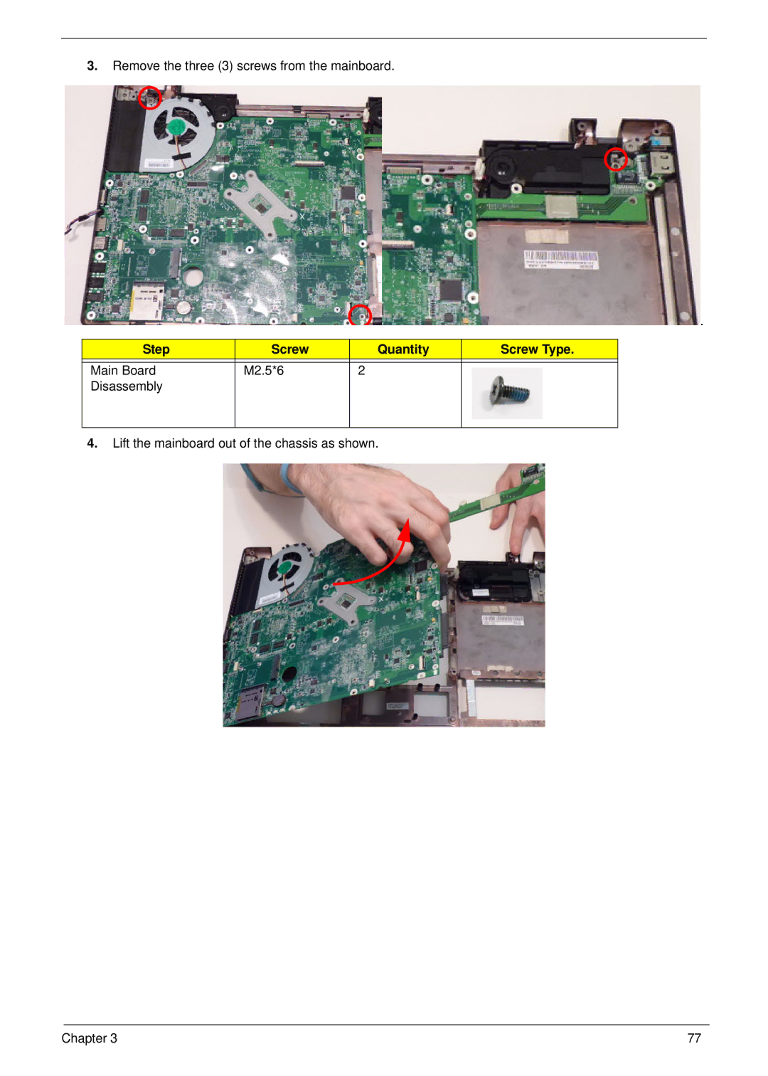 Acer 7745 manual Remove the three 3 screws from the mainboard 