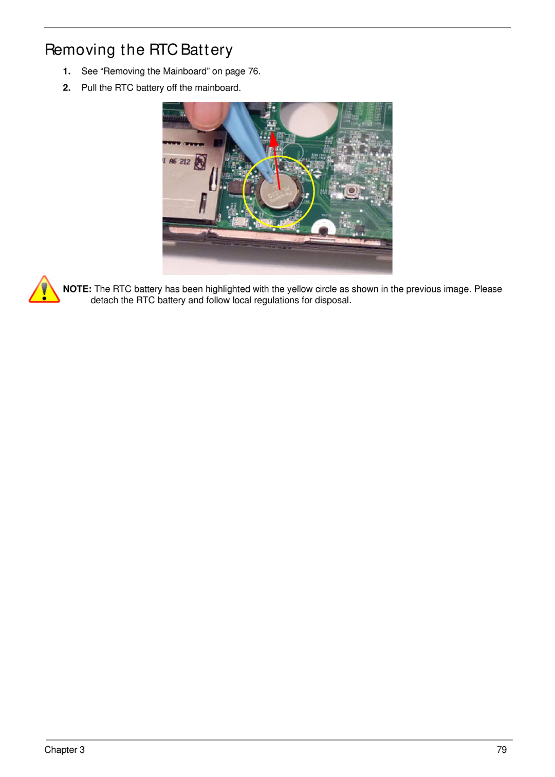 Acer 7745 manual Removing the RTC Battery 