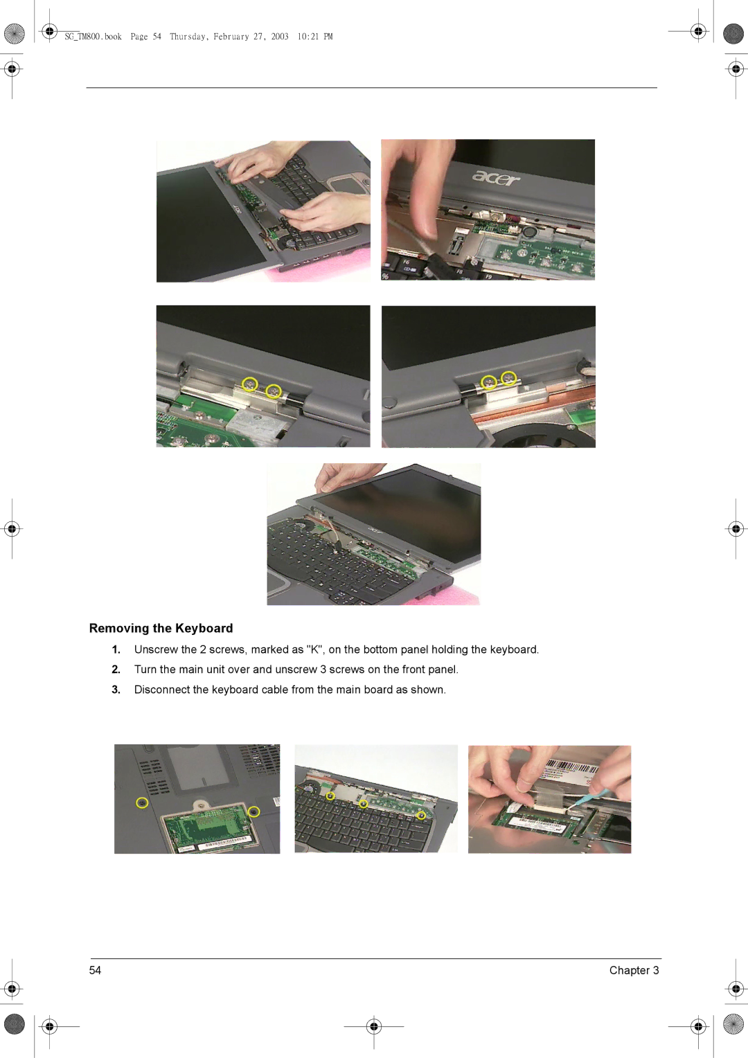 Acer 800 manual Removing the Keyboard 