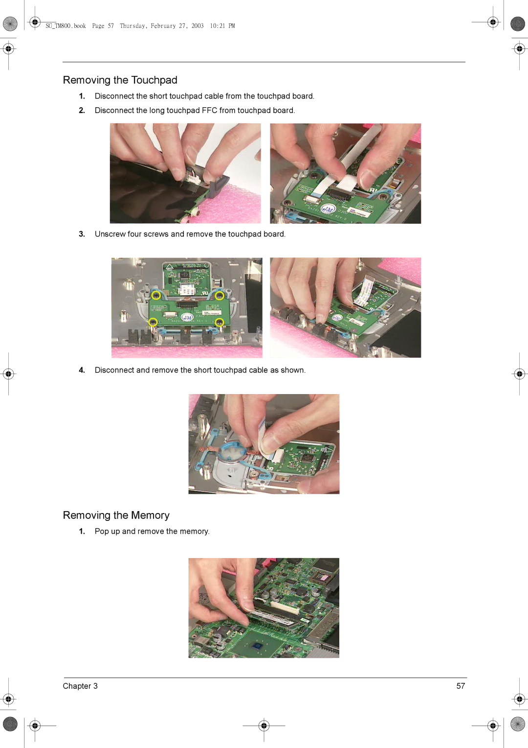 Acer 800 manual Removing the Touchpad 