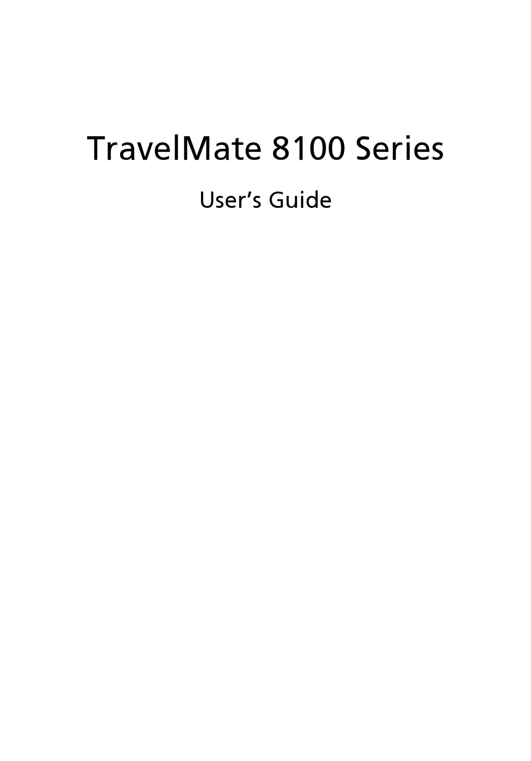 Acer manual TravelMate 8100 Series, User’s Guide 