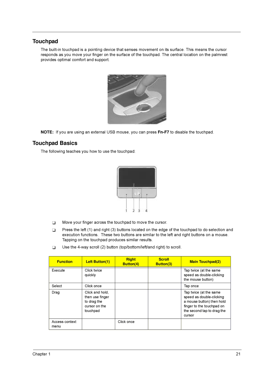 Acer 8100 manual Touchpad Basics, Function Left Button1 Right Scroll Main Touchpad2 