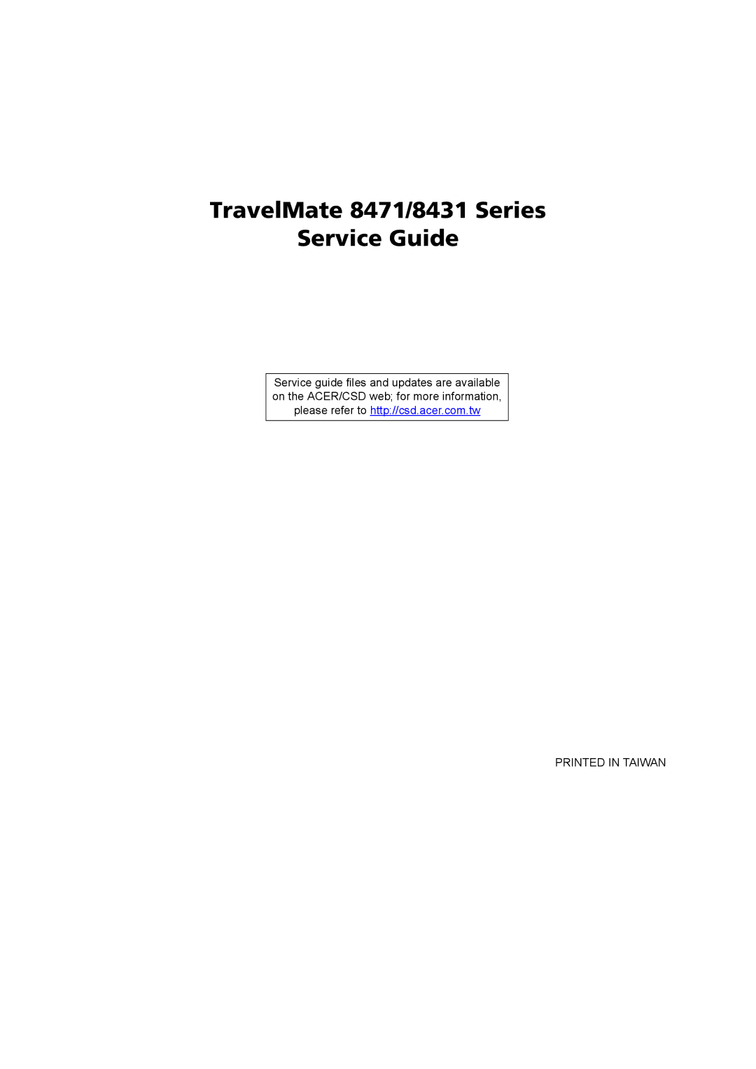 Acer manual TravelMate 8471/8431 Series Service Guide 