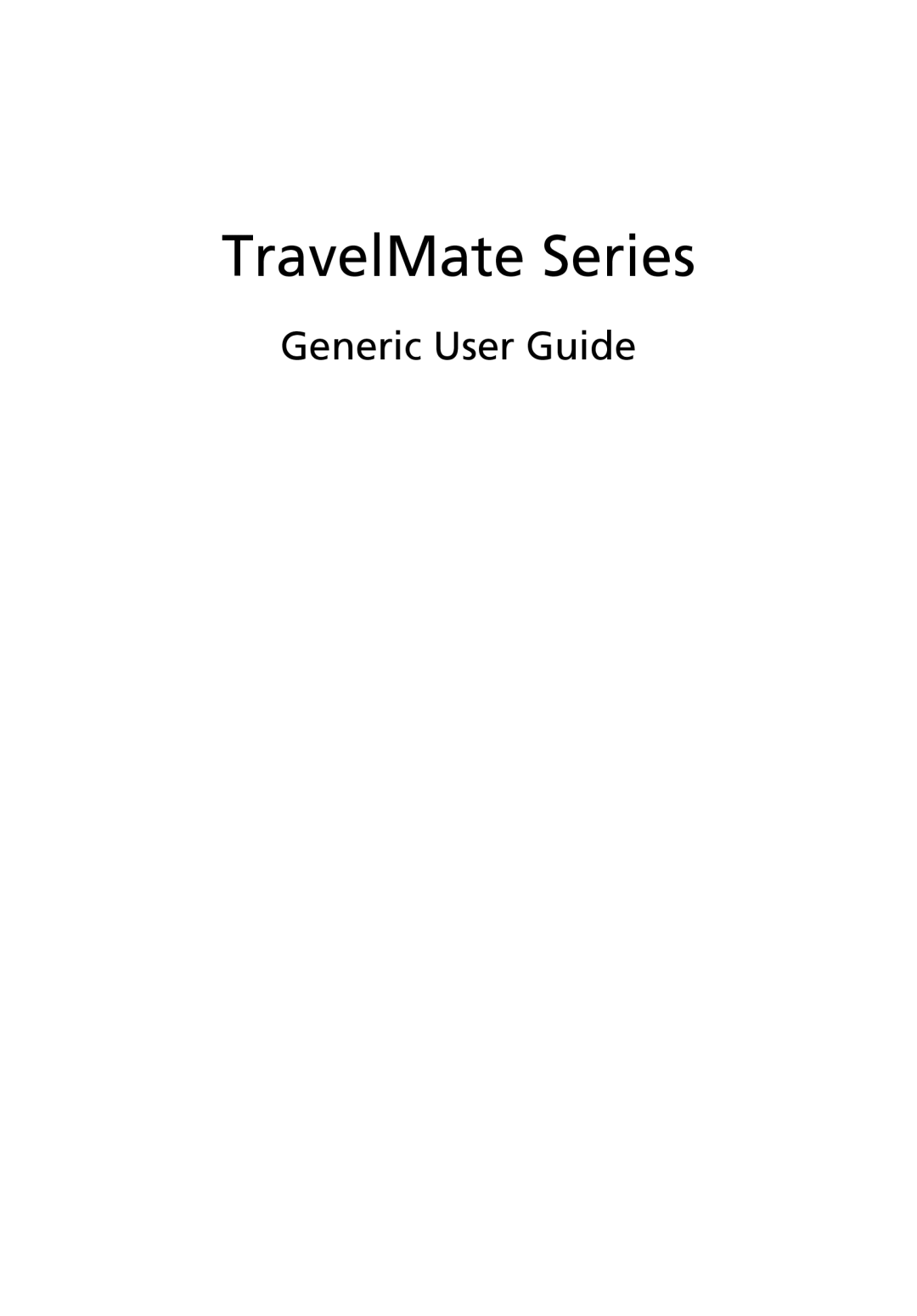 Acer 8471G manual TravelMate Series, Generic User Guide 