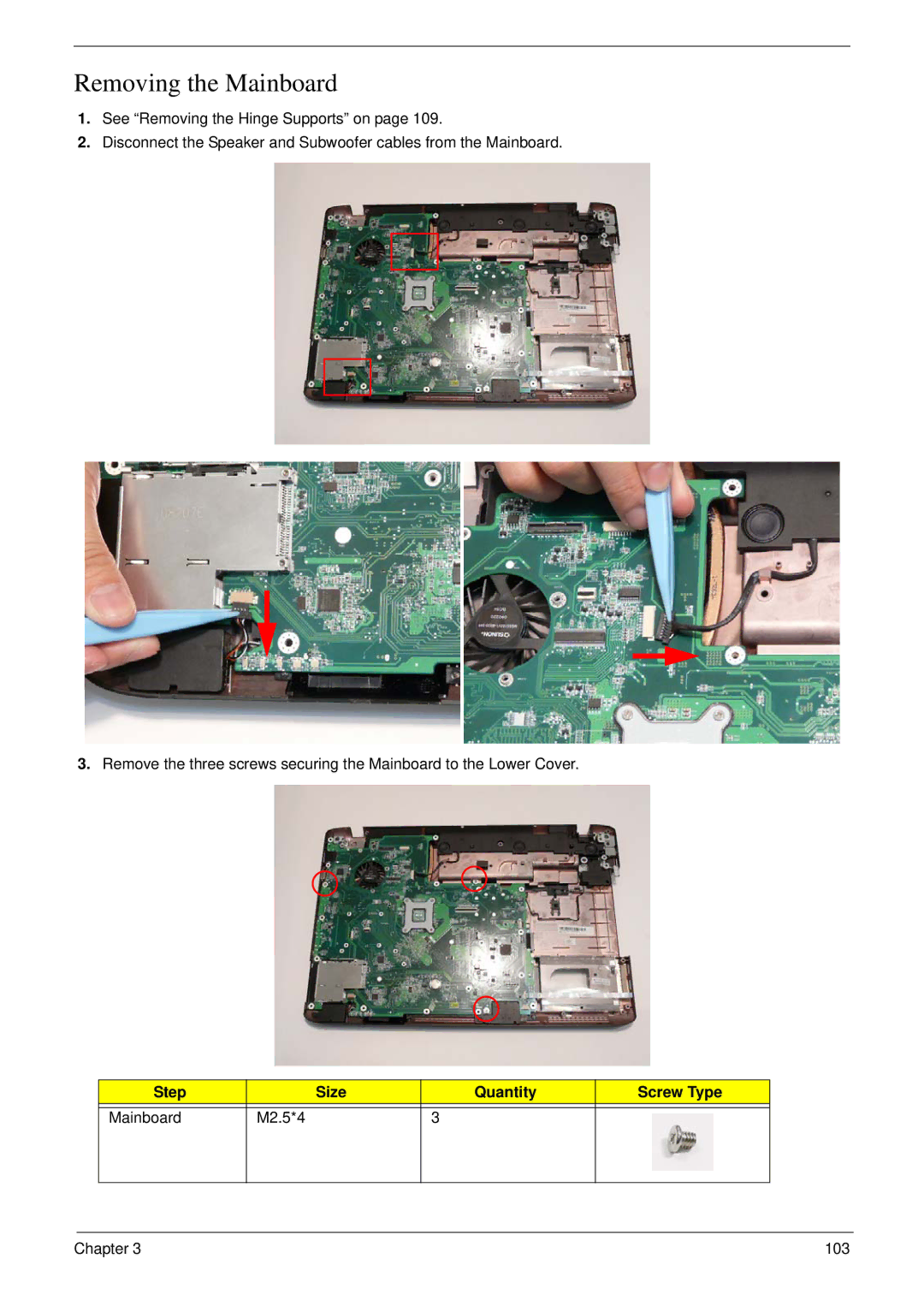 Acer 8935G manual Removing the Mainboard, Step Size Quantity Screw Type Mainboard M2.5*4 