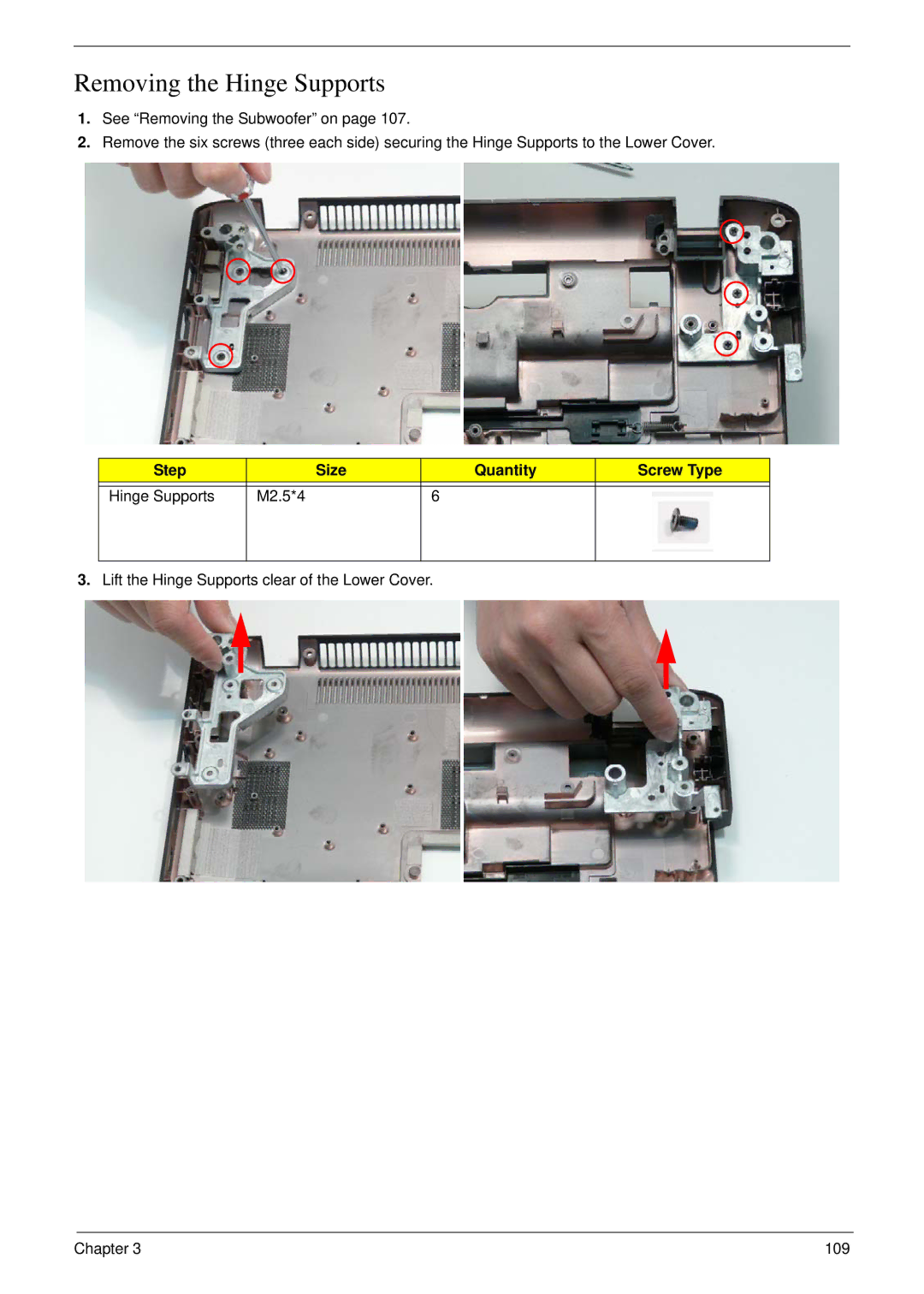 Acer 8935G manual Removing the Hinge Supports, Step Size Quantity Screw Type Hinge Supports M2.5*4 