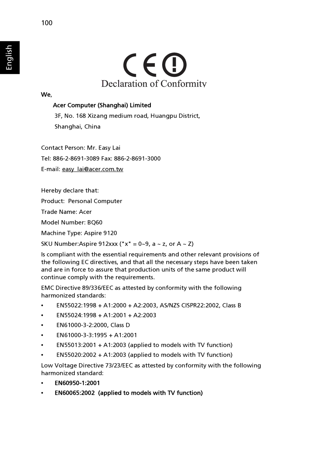 Acer 9120 manual Acer Computer Shanghai Limited, EN60950-12001 EN600652002 applied to models with TV function 