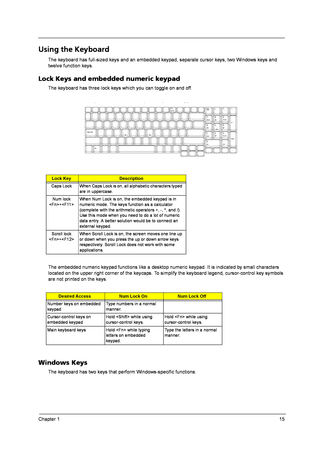 Acer 9800 manual Using the Keyboard, Lock Keys and embedded numeric keypad, Windows Keys 