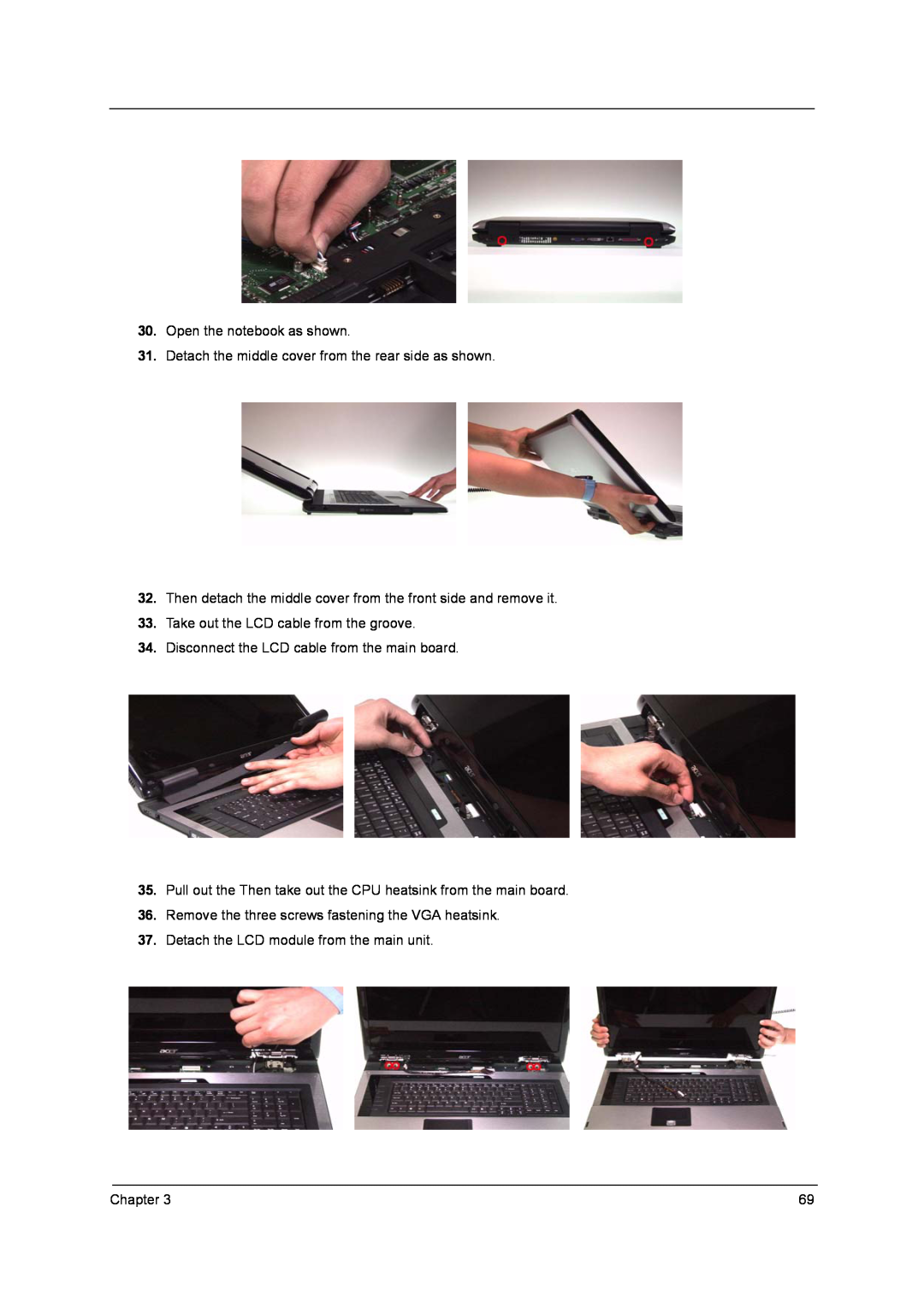 Acer 9800 manual Open the notebook as shown, Detach the middle cover from the rear side as shown, Chapter 