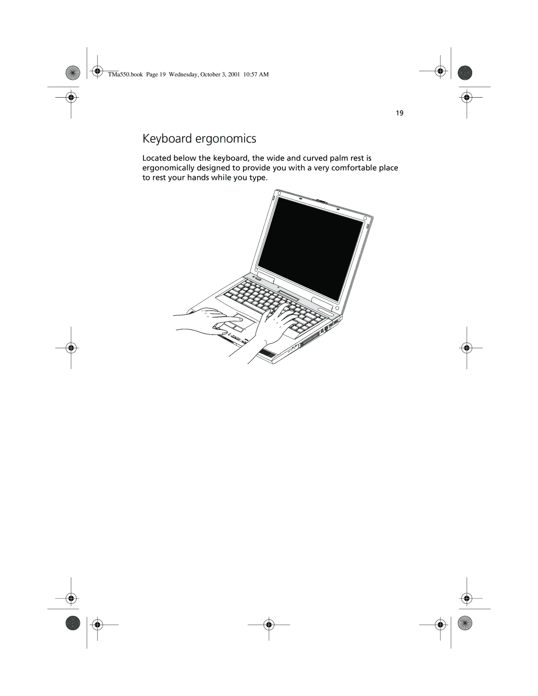 Acer a-550 Series manual Keyboard ergonomics 