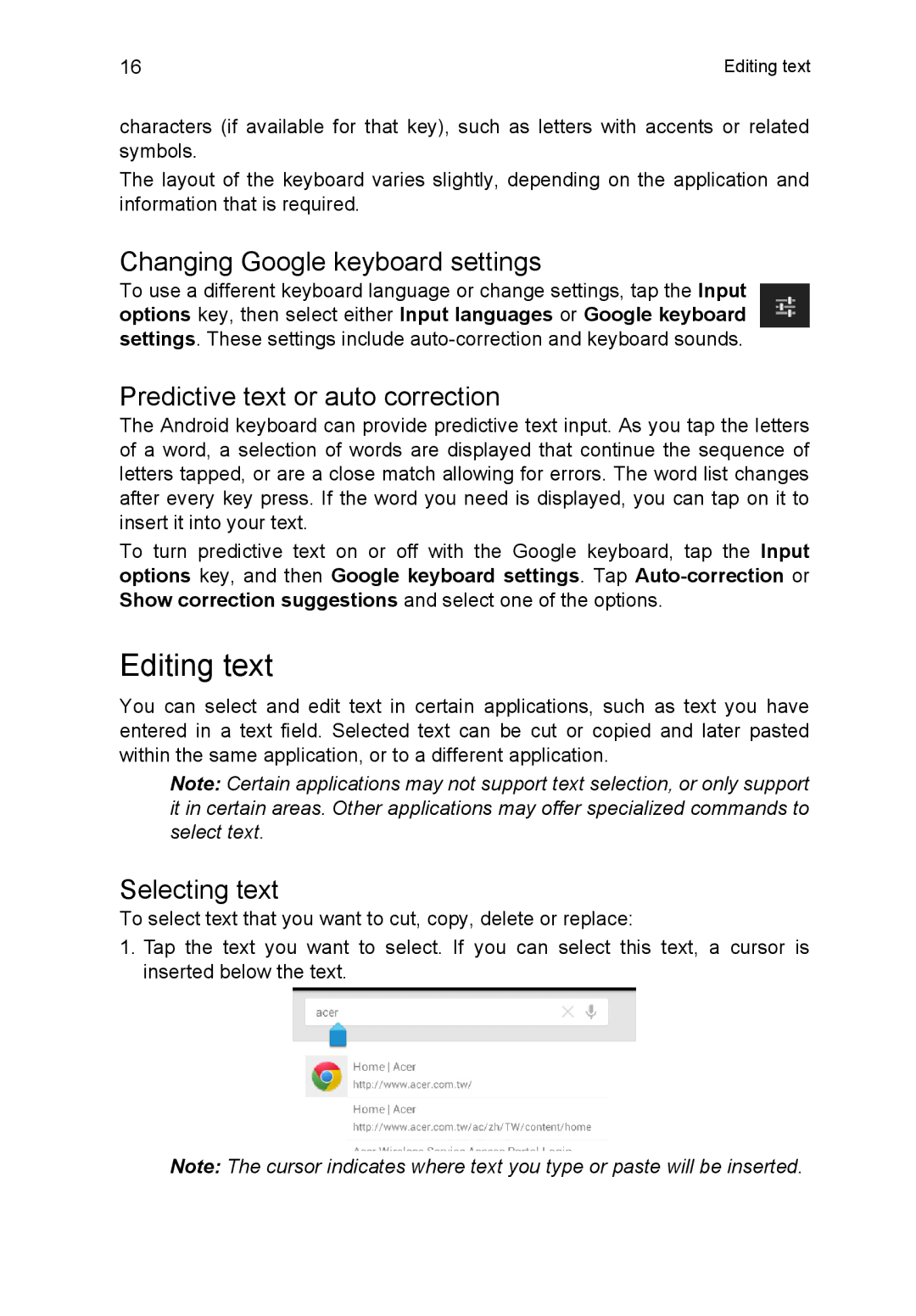 Acer A3A10L849 manual Editing text, Changing Google keyboard settings, Predictive text or auto correction, Selecting text 