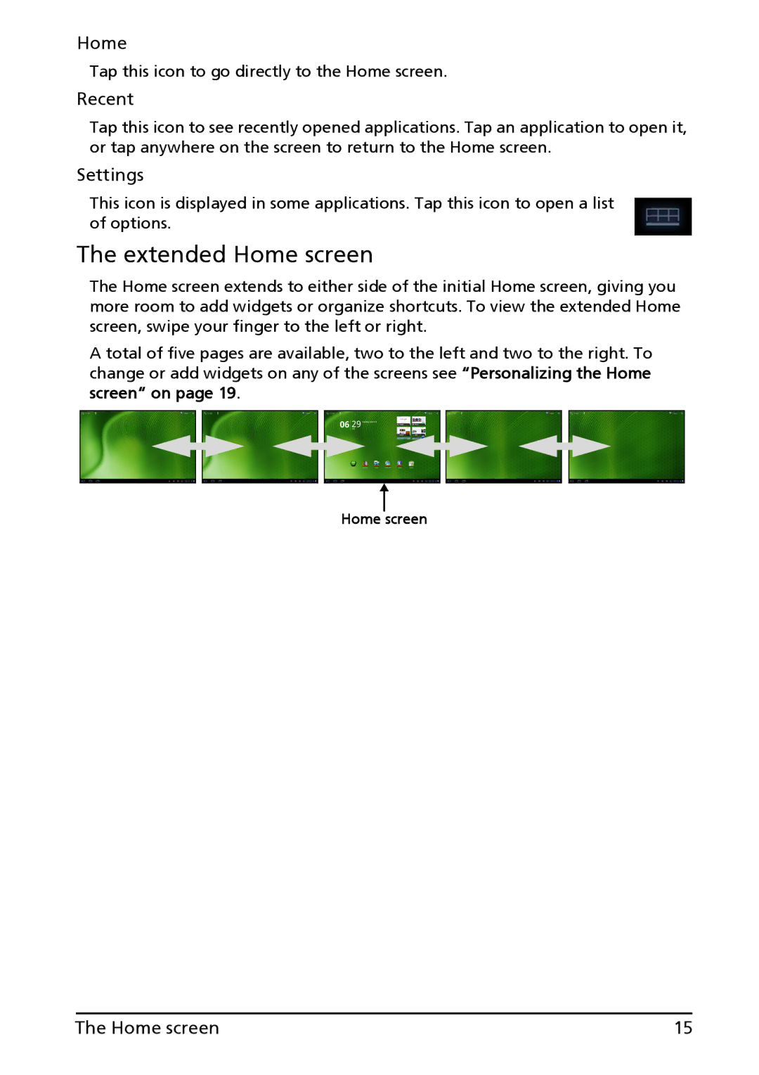 Acer XE.H60PN.006, A500-10S16U manual Extended Home screen, Recent, Settings 