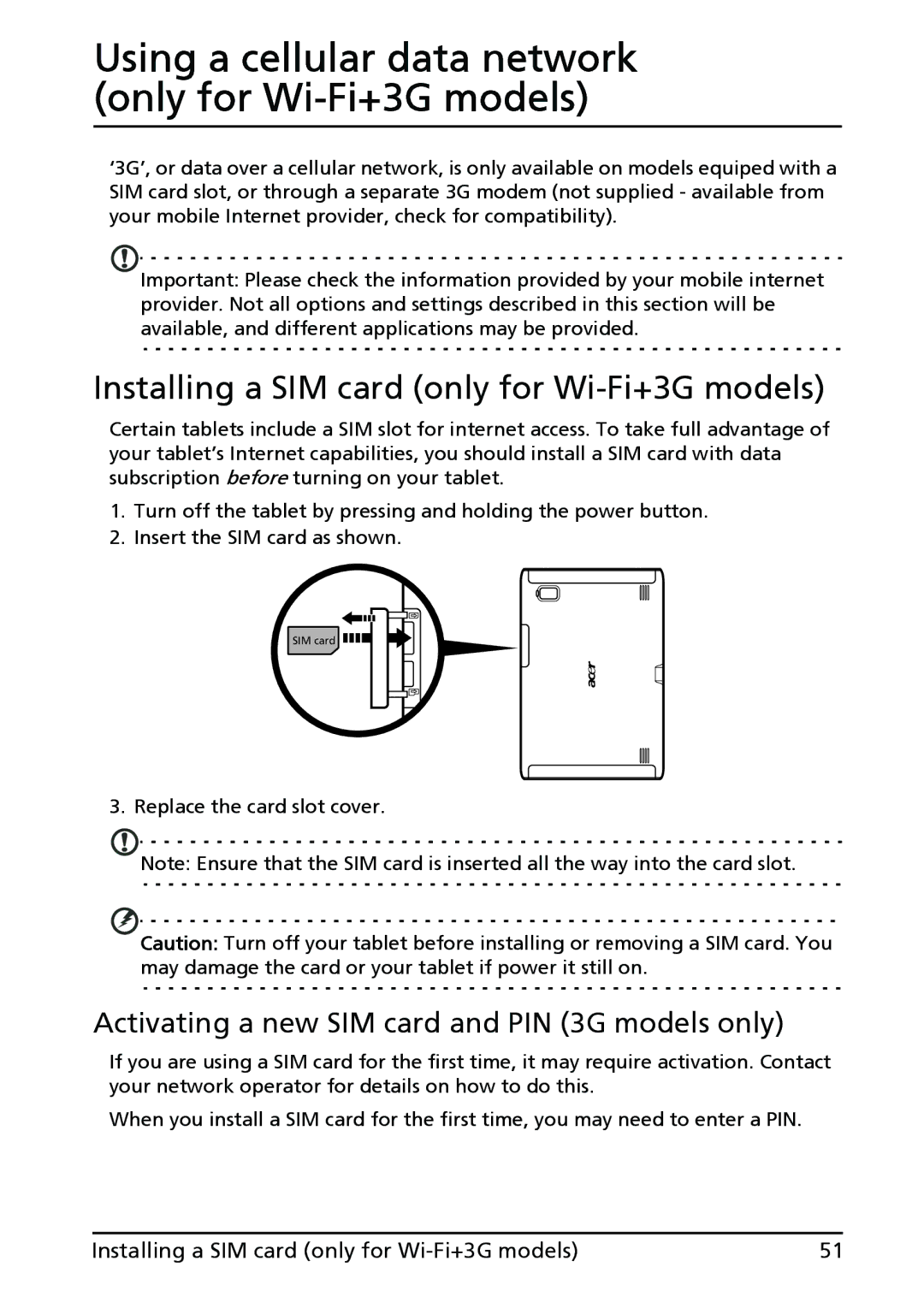 Acer XE.H60PN.006 Using a cellular data network only for Wi-Fi+3G models, Installing a SIM card only for Wi-Fi+3G models 