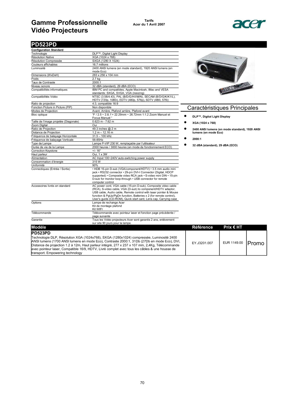 Acer AC713B-17 DLP, Digital Light Display, XGA 1024 x, Ansi lumens en mode standard, 1920 Ansi, Lumens en mode Eco, 20001 