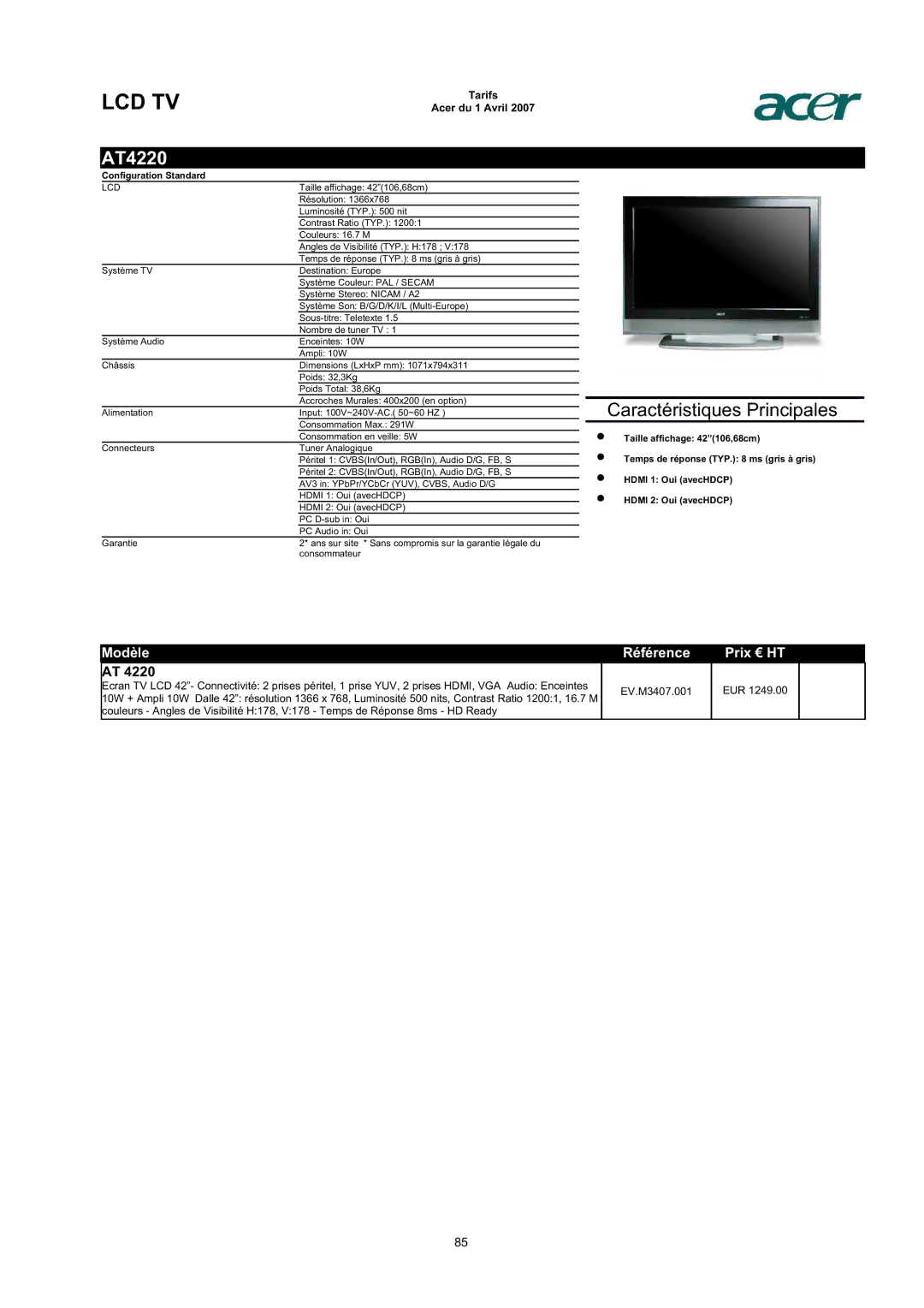 Acer AC713B-17 dimensions AT4220, Taille affichage 42106,68cm, Temps de réponse TYP ms gris à gris 