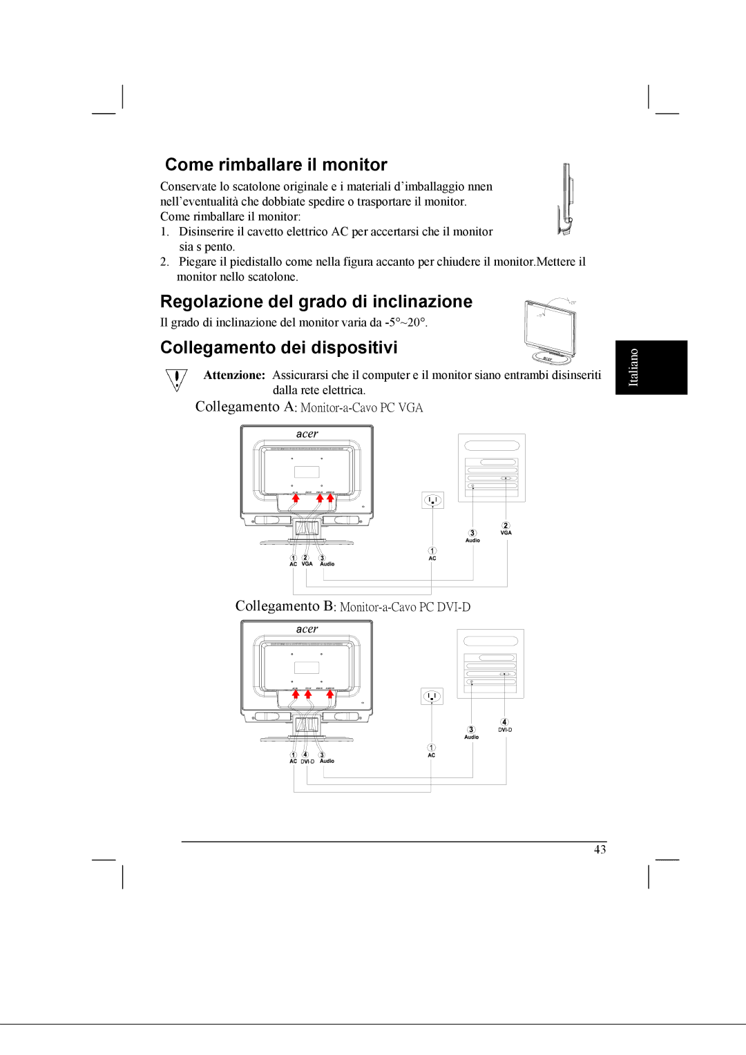 Acer AL2021 manual Come rimballare il monitor, Regolazione del grado di inclinazione, Collegamento dei dispositivi 