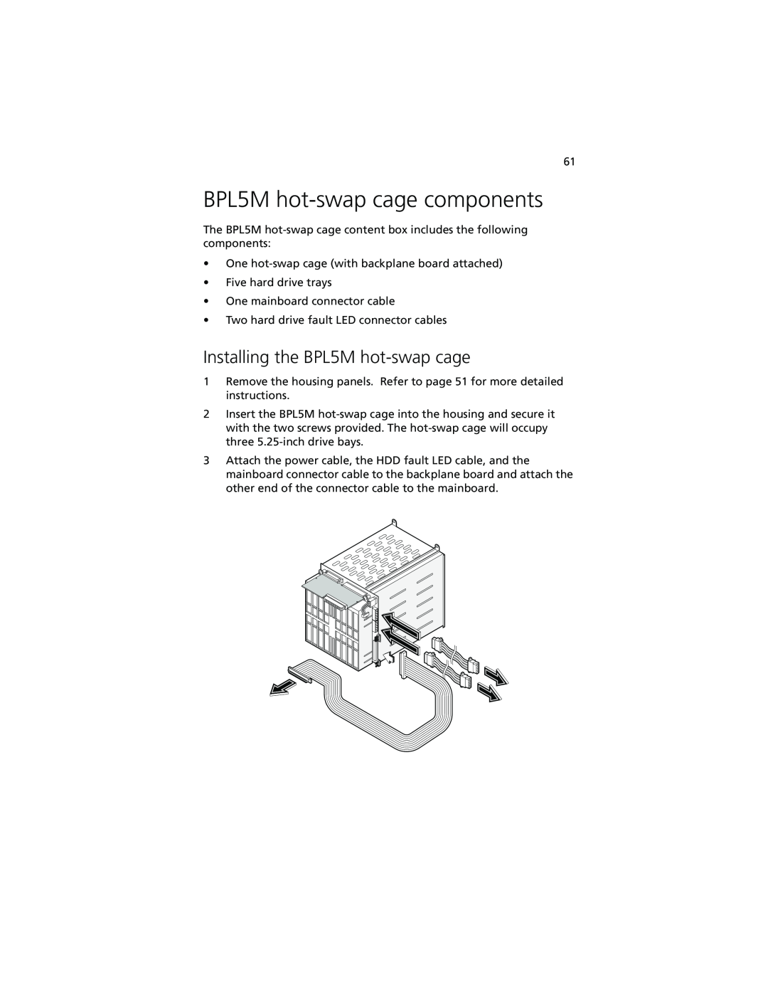 Acer Altos G610 manual BPL5M hot-swap cage components, Installing the BPL5M hot-swap cage 