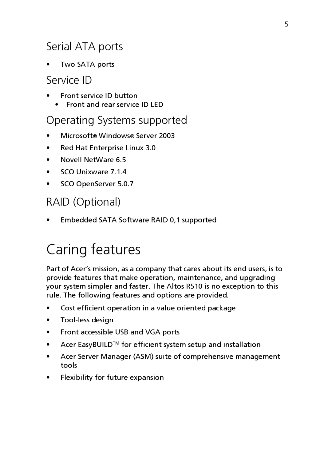 Acer Altos R510 manual Caring features, Serial ATA ports, Service ID, Operating Systems supported, RAID Optional 