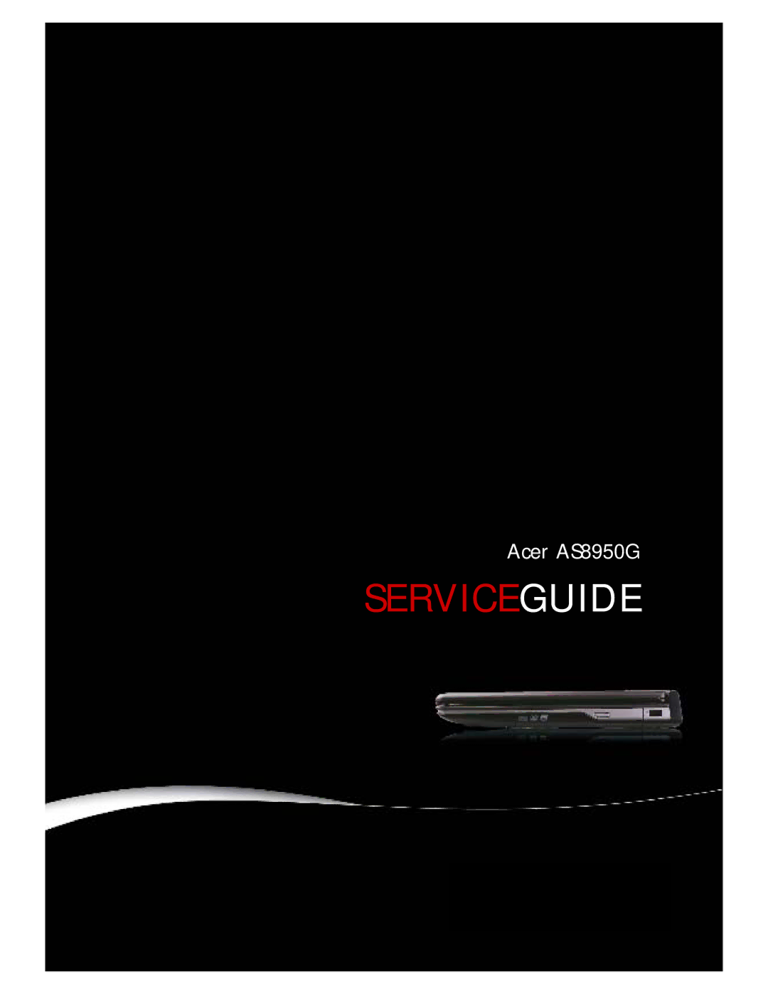 Acer AS8950G manual Serviceguide 