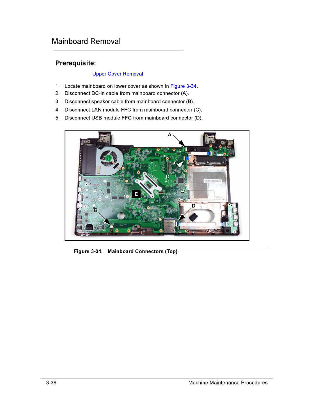 Acer AS8950G manual Mainboard Removal, Mainboard Connectors Top 