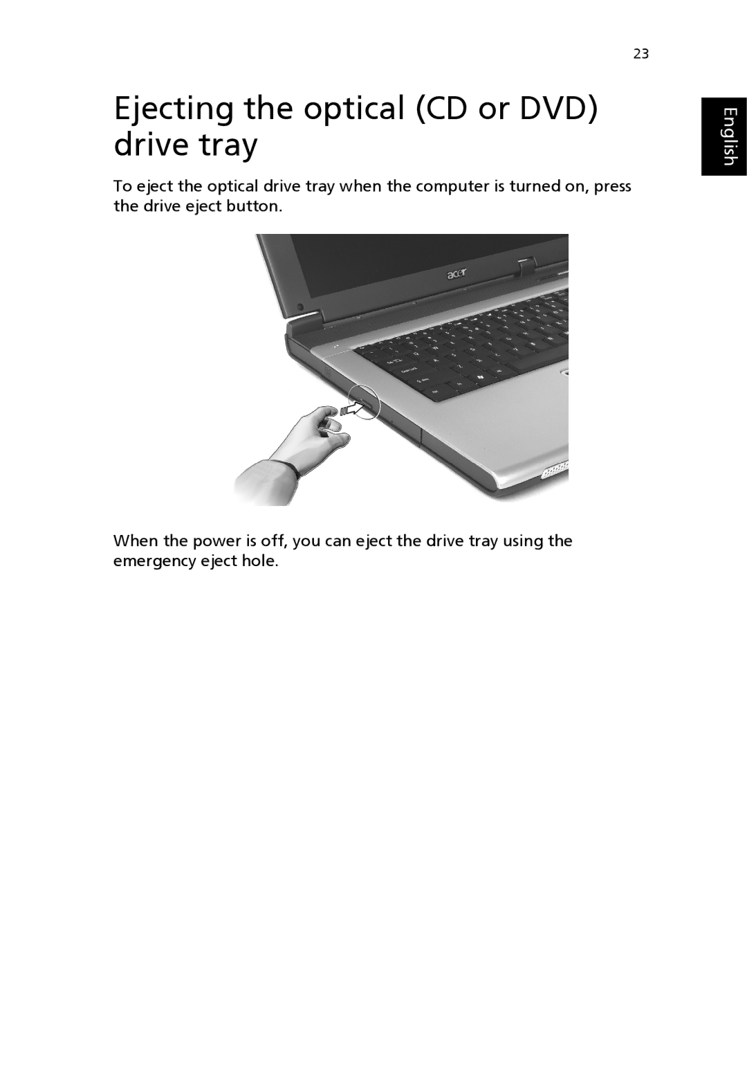 Acer Aspire 1690 manual Ejecting the optical CD or DVD drive tray 