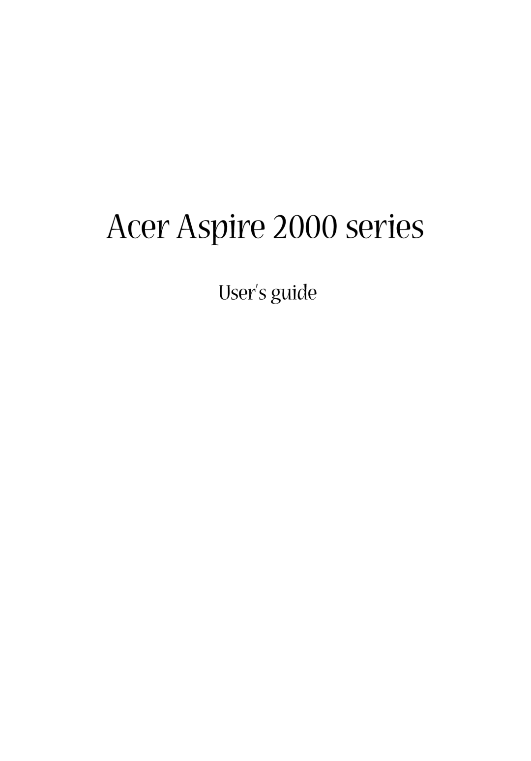 Acer manual Acer Aspire 2000 series, User’s guide 