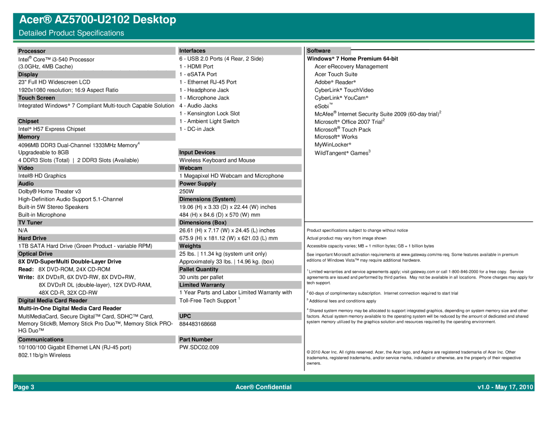 Acer BTS 2010 Processor Interfaces, Display, Touch Screen, Chipset, Memory, Input Devices, Video Webcam, Dimensions System 