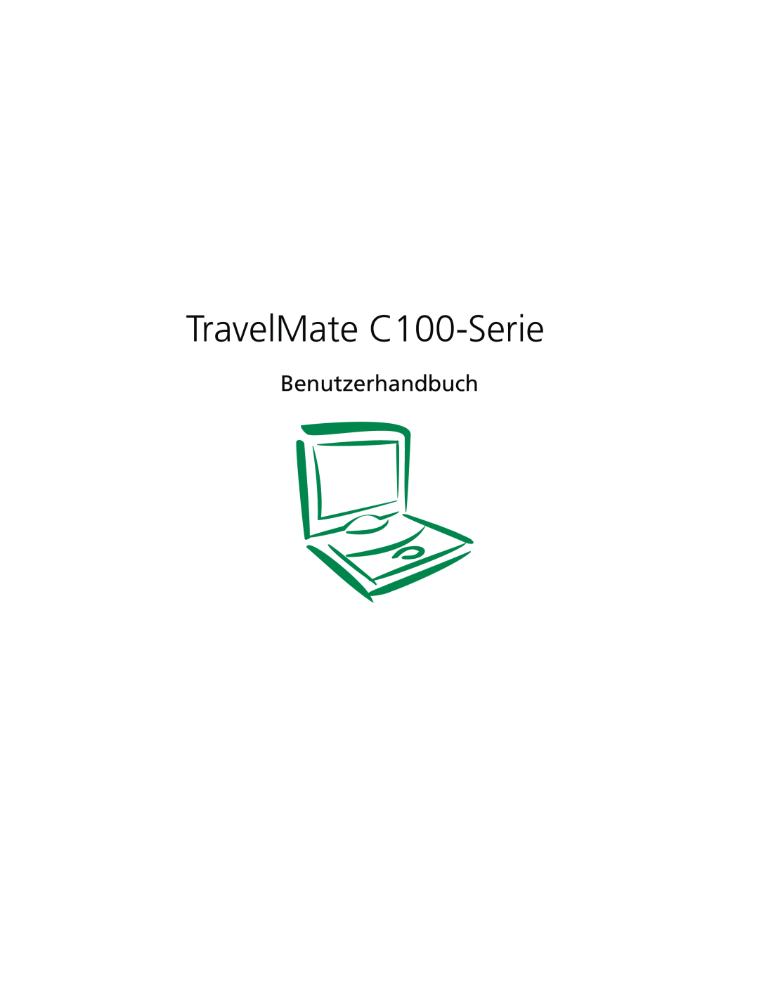 Acer C100-Series manual TravelMate C100-Serie, Benutzerhandbuch 