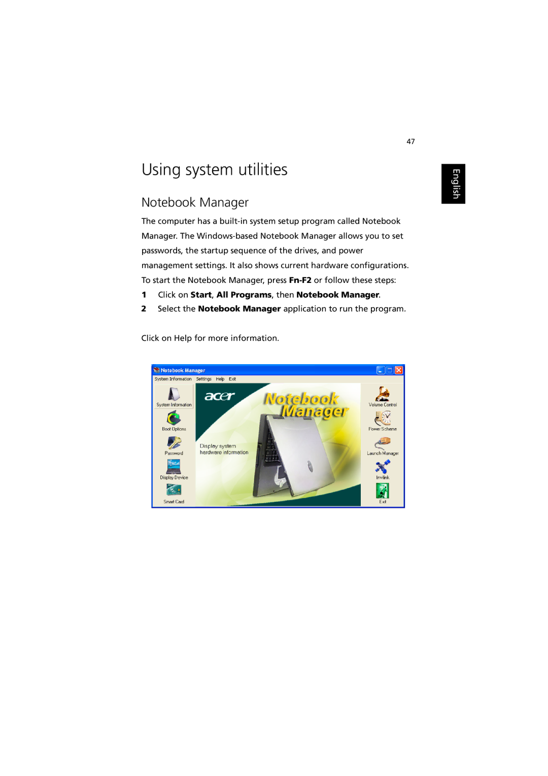 Acer C300 manual Using system utilities, Click on Start, All Programs, then Notebook Manager 