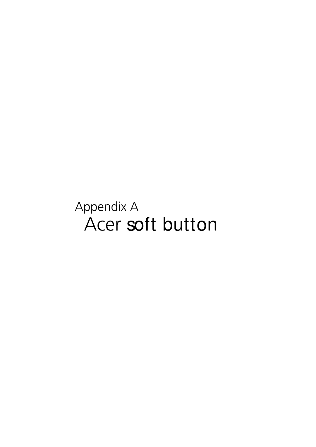 Acer C300 manual Acer soft button 