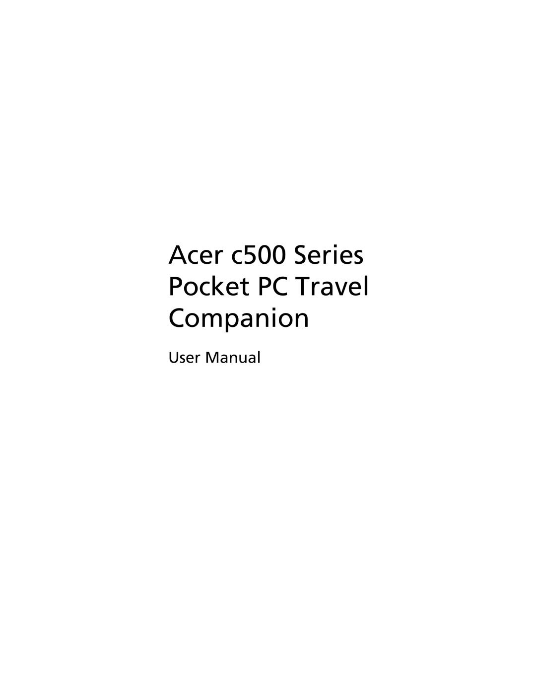 Acer C500 user manual Acer c500 Series Pocket PC Travel Companion 