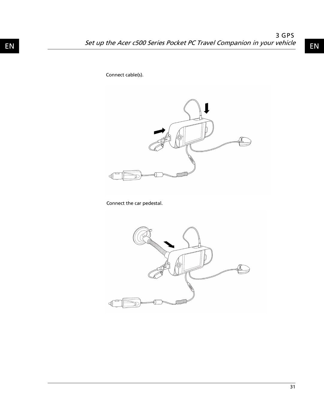 Acer C500 user manual Connect cables Connect the car pedestal 