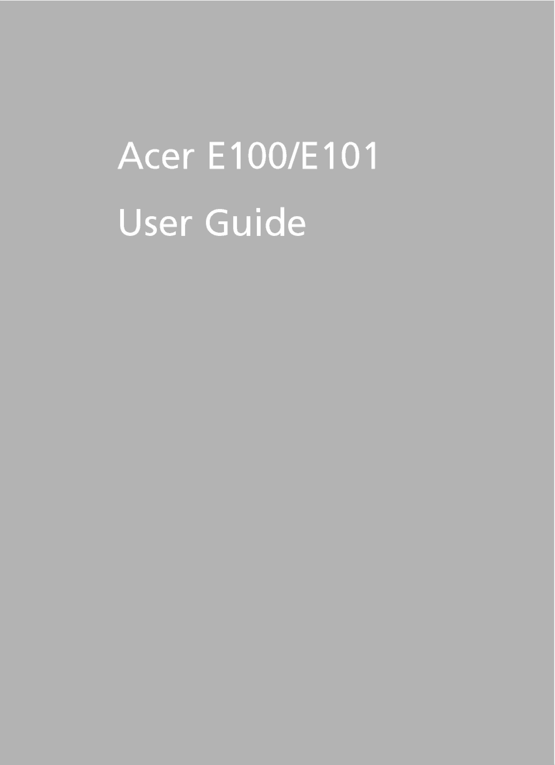 Acer manual Acer E100/E101 User Guide 