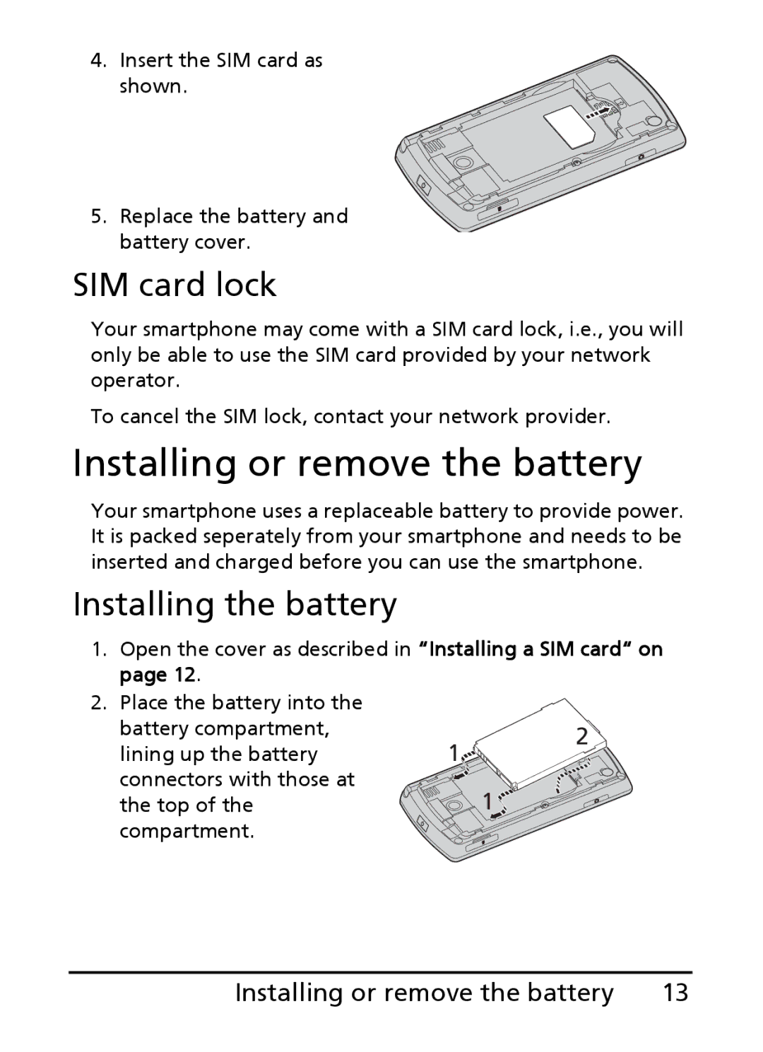 Acer E101, E100 manual Installing or remove the battery, SIM card lock, Installing the battery 