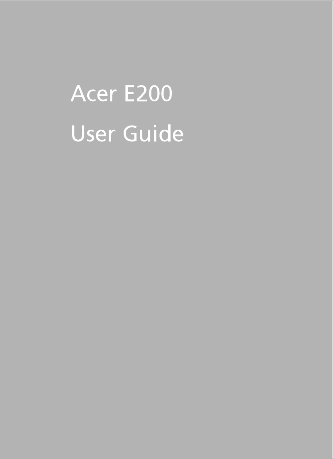 Acer manual Acer E200 User Guide 