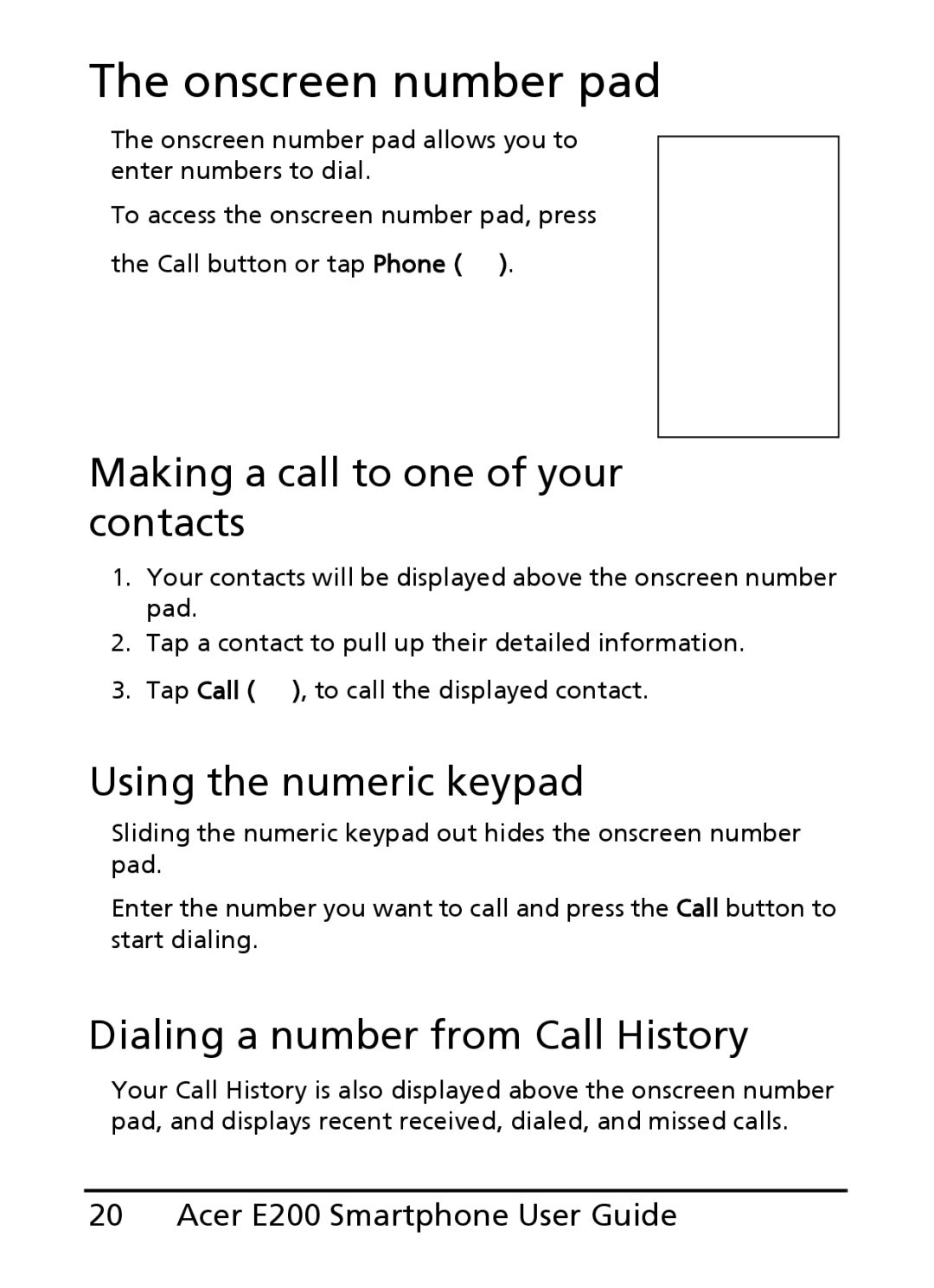 Acer E200 manual Onscreen number pad, Making a call to one of your contacts, Using the numeric keypad 