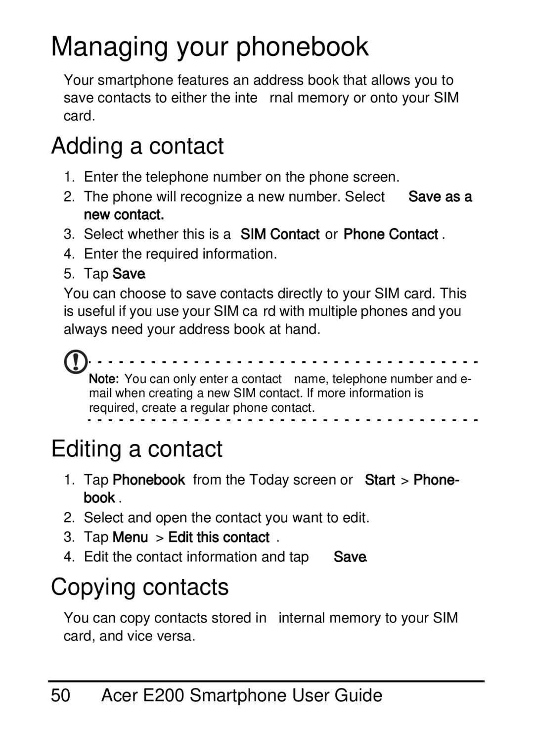 Acer E200 manual Managing your phonebook, Adding a contact, Editing a contact, Copying contacts, Tap Menu Edit this contact 