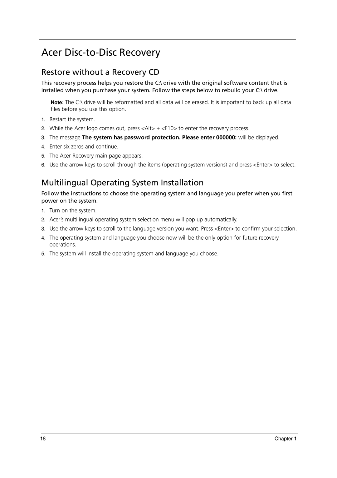 Acer E700 manual Acer Disc-to-Disc Recovery, Restore without a Recovery CD, Multilingual Operating System Installation 