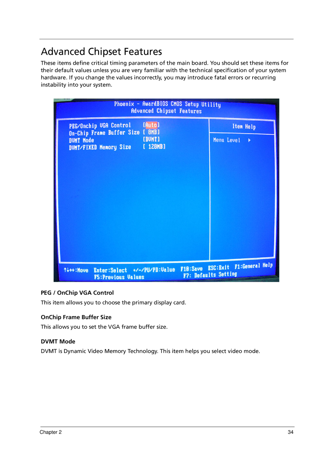 Acer E700 manual Advanced Chipset Features, PEG / OnChip VGA Control, OnChip Frame Buffer Size, Dvmt Mode 