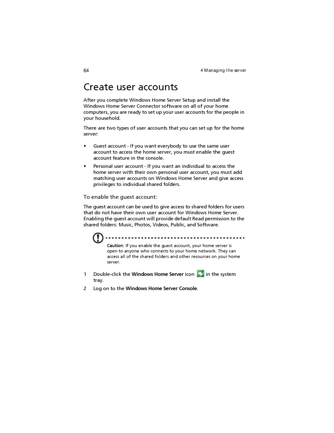 Acer easyStore H340 manual Create user accounts, To enable the guest account 