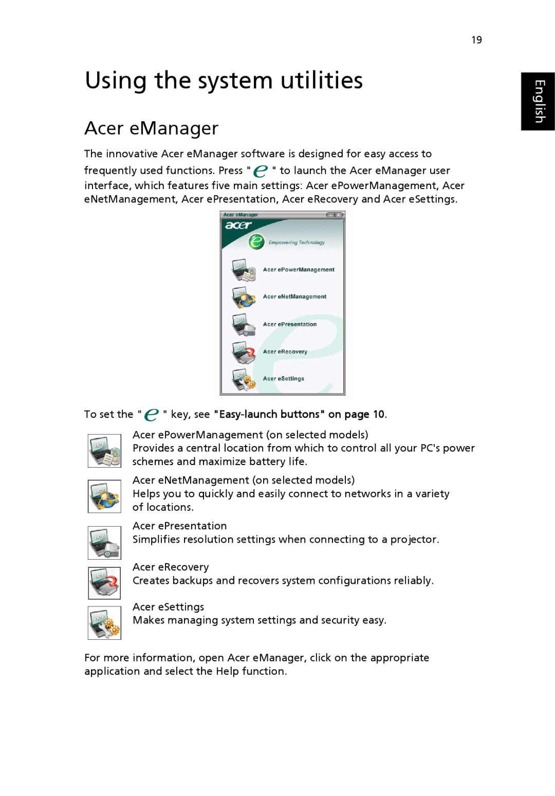 Acer EFL50 manual Using the system utilities, Acer eManager, To set the key, see Easy-launch buttons on 