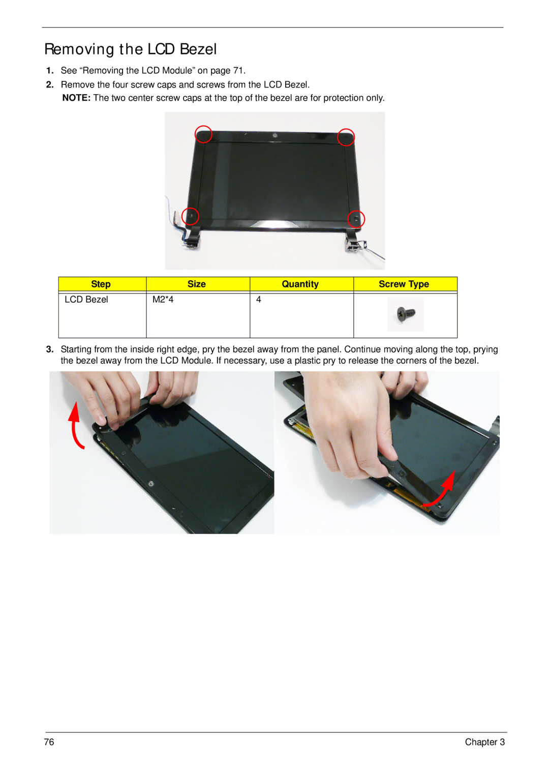 Acer EM250 manual Removing the LCD Bezel, Step Size Quantity Screw Type LCD Bezel M2*4 