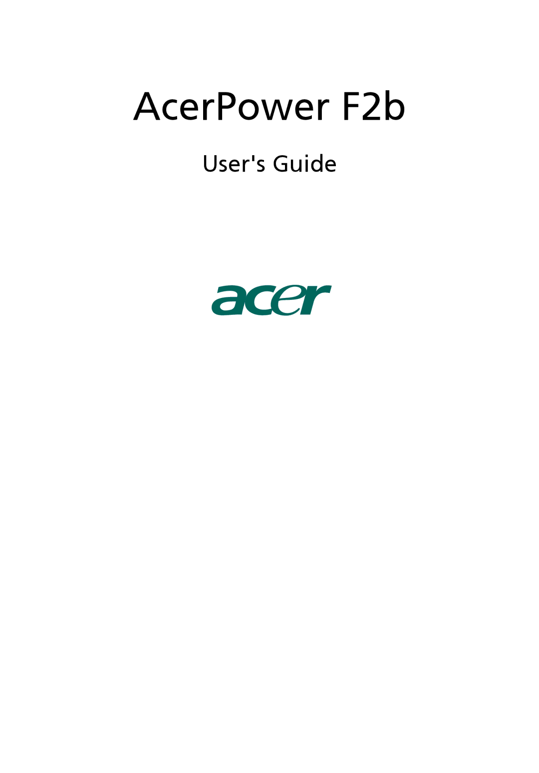 Acer F2B manual AcerPower F2b, Users Guide 