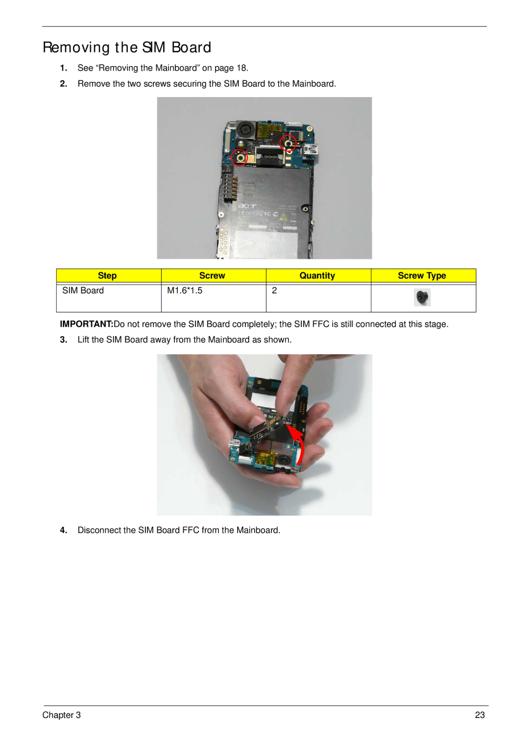 Acer F900 manual Removing the SIM Board, Step Screw Quantity Screw Type SIM Board M1.6*1.5 