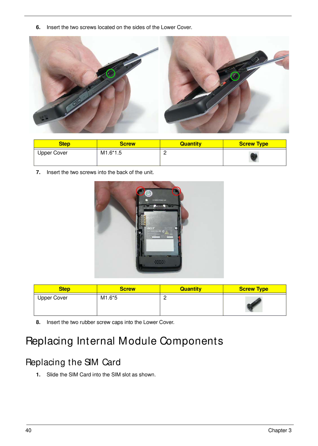 Acer F900 manual Replacing the SIM Card, Step Screw Quantity Screw Type Upper Cover M1.6*1.5 