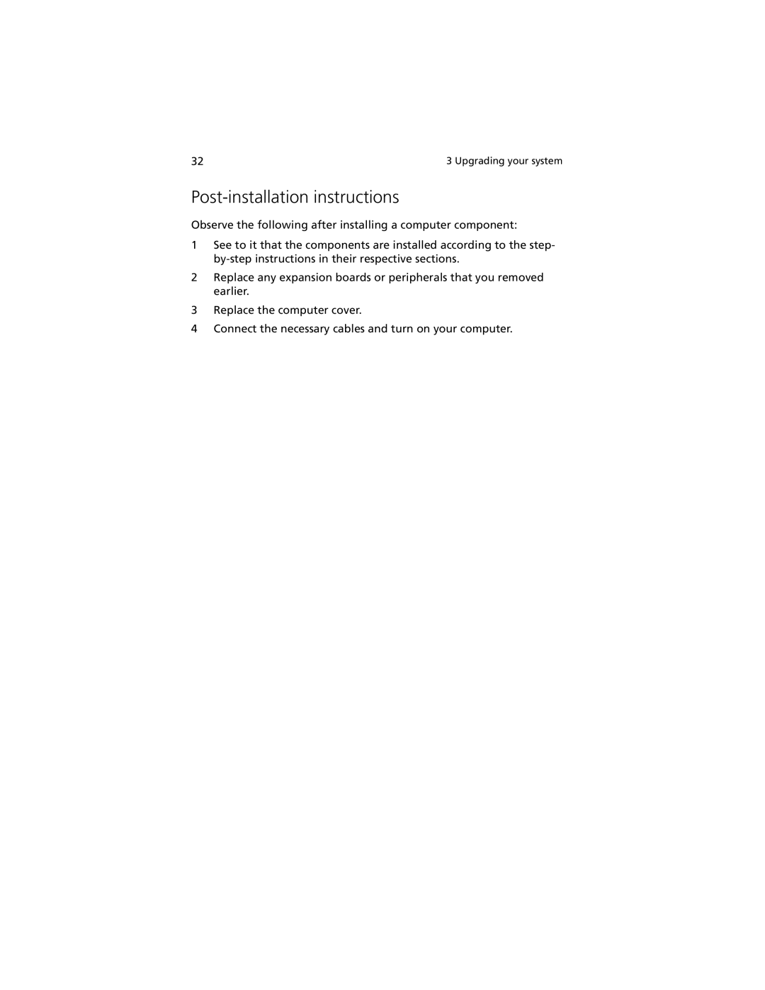 Acer G301 manual Post-installation instructions 