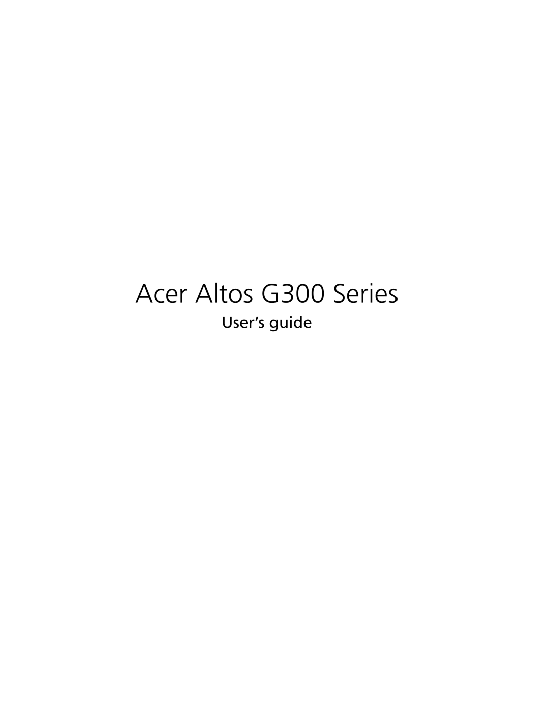 Acer G301 manual User’s guide, Acer Altos G300 Series 
