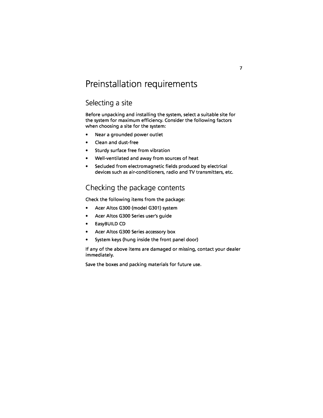 Acer G301 manual Preinstallation requirements, Selecting a site, Checking the package contents 