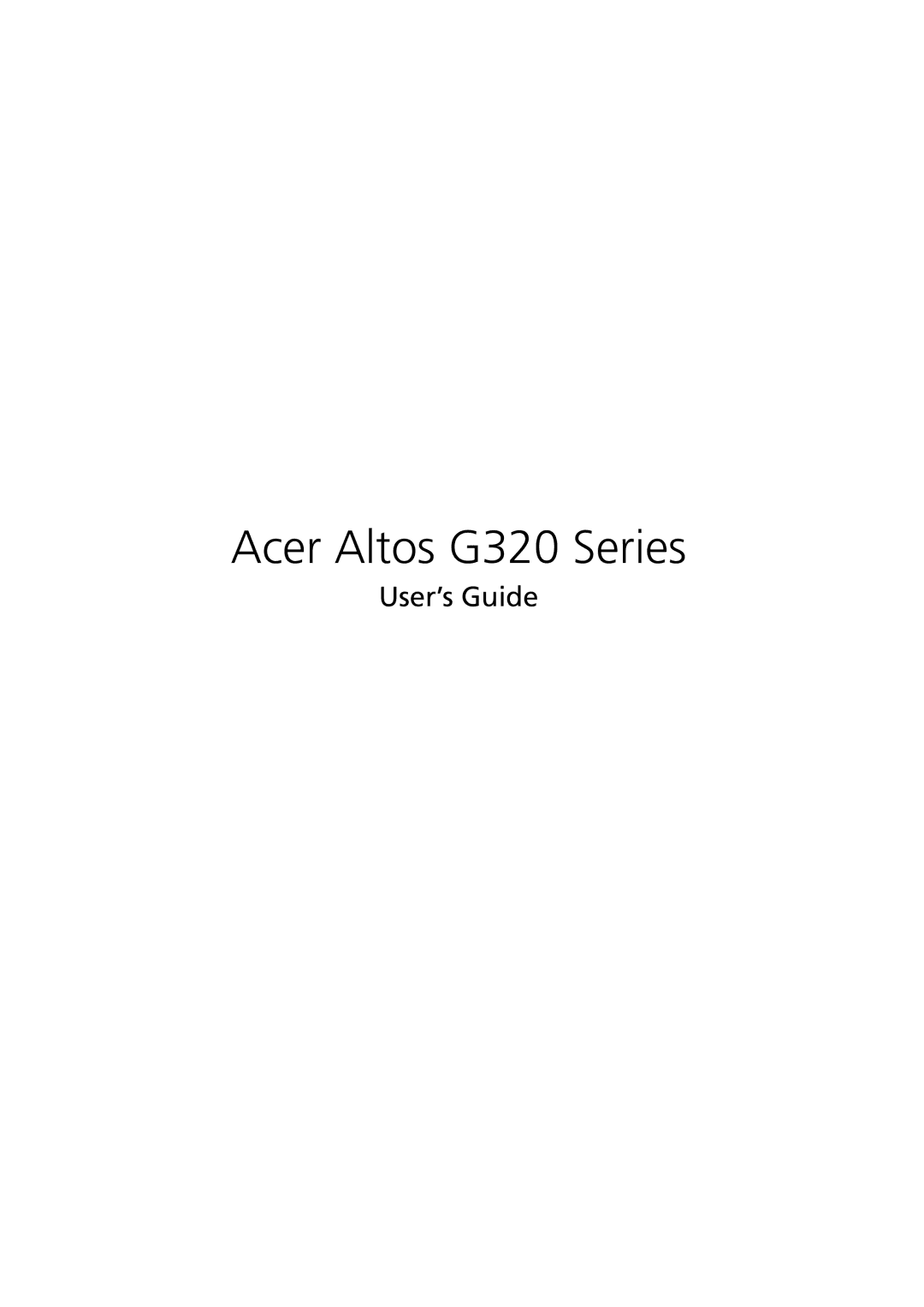 Acer manual Acer Altos G320 Series, User’s Guide 