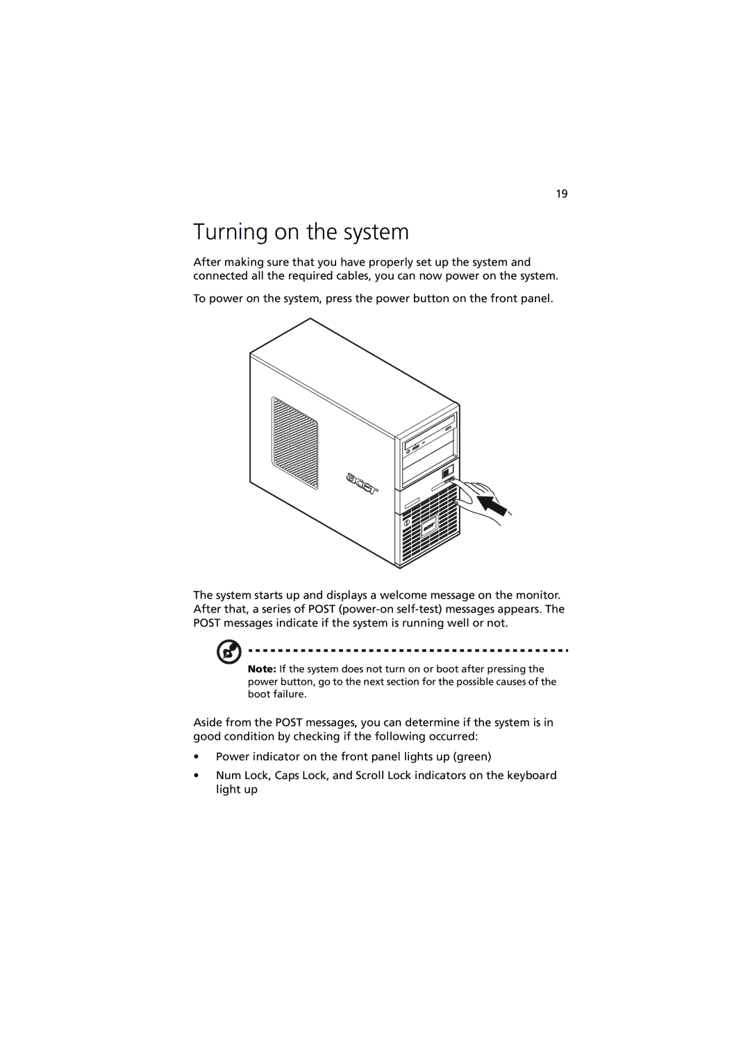 Acer G320 Series manual Turning on the system 